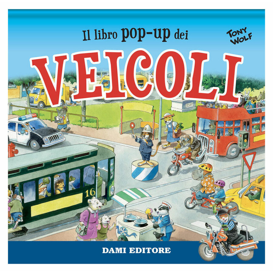 Libro Il libro pop-up dei veicoli - DAMI EDITORE