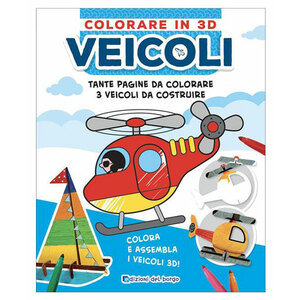Libro Colorare in 3D - Veicoli - EDIZIONI DEL BORGO