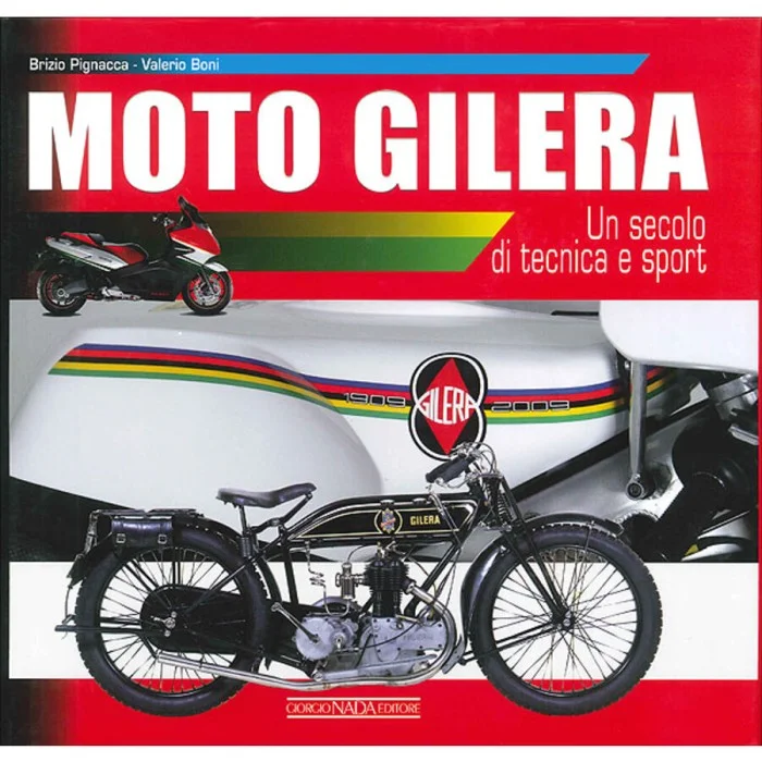 Libro Moto Gilera Un secolo di tecnica e sport GIORGIO NADA EDITORE
